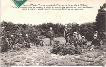 Carte POSTALE Ancienne de  SIGNES - Tirs de combat de l'Infanterie Coloniale à CHIBRON