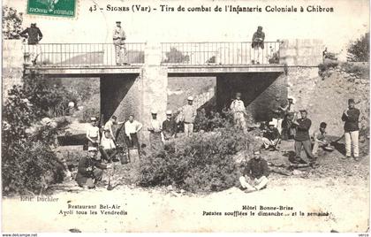 Carte POSTALE Ancienne de  SIGNES - Tirs de combat de l'Infanterie Coloniale à CHIBRON, Restaurant Bel Air