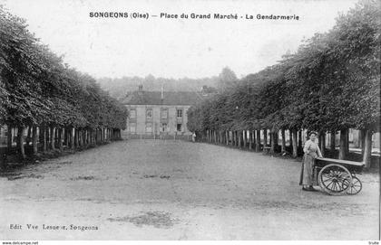 SONGEONS PLACE DU GRAND MARCHE LA GENDARMERIE