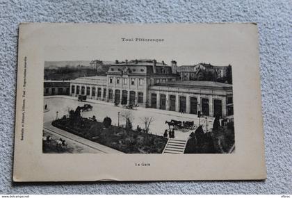 Toul, la gare, Meurthe et Moselle 54