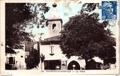 47 - TOURNON -D'AGENAIS -- La Place