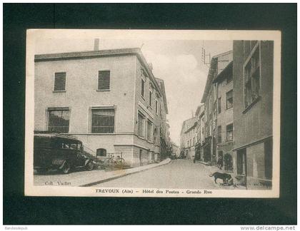 Trévoux (Ain 01) - Hôtel des Postes - Grande Rue ( automobile vélo chien COMBIER CIM Collection Vuillet )