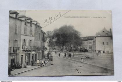 Cpa 1905, Villefranche de Rouergue, entrée de la ville, Aveyron 12