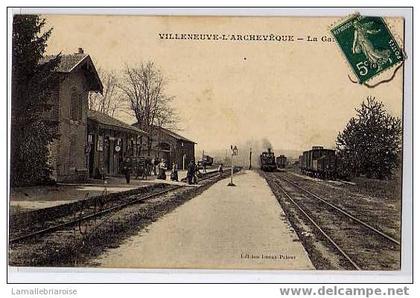 89 - VILLENEUVE L'ARCHEVEQUE - LA GARE