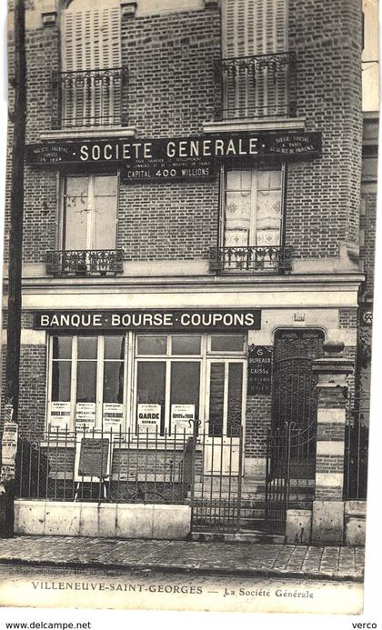 Carte  Postale  ancienne de VILLENEUVE  SAINT  GEORGES - La Sociètè Génèrale