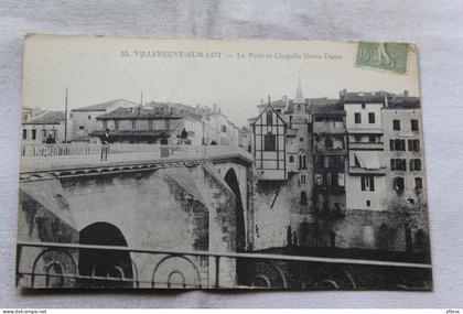 Villeneuve sur Lot, le pont et chapelle Notre Dame, Lot 47