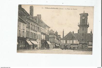 VILLERS COTTERETS 4 LA PLACE DU MARCHE (GRANDS ECONOMATS FRANCAIS  )