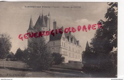 86 - VOUNEUIL SUR VIENNE - CHATEAU DE CHITRE   - VIENNE