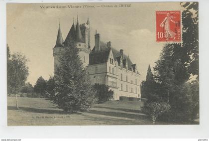 VOUNEUIL SUR VIENNE - Château de CHITRÉ