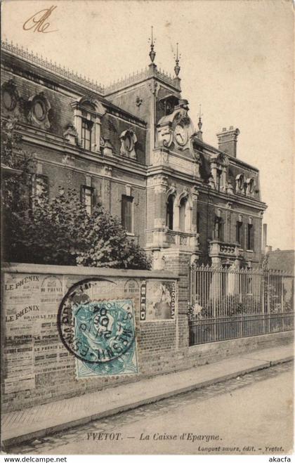 CPA YVETOT La Caisse d'Epargne (806216)