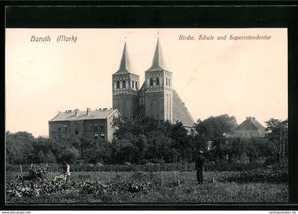 AK Baruth /Mark, Kirche, Schule, Superintendentur