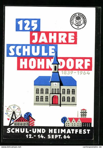 Künstler-AK Hohndorf, 125 Jahre Schule Hohndorf, Schul- und Heimatfest 1964