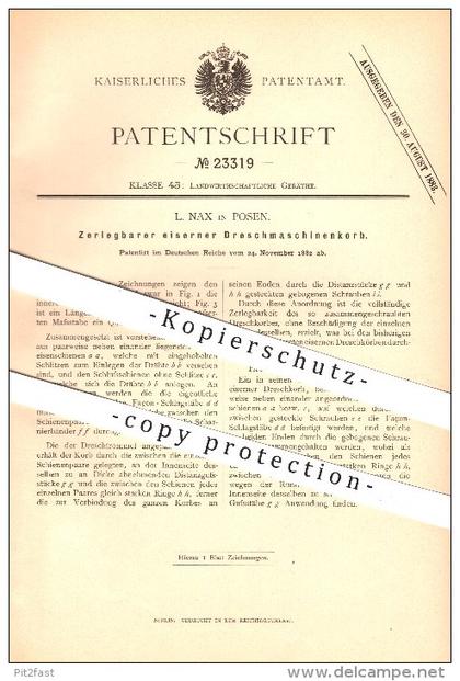 original Patent - L. Nax in Posen , 1882 , Zerlegbarer eiserner Dreschmaschinenkorb , Landwirtschaft !!!