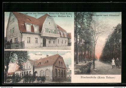 AK Blankenfelde /Kr. Teltow, Restauration zur deutschen Eiche v. Paul Kuke, Schule, Waldpartie nach Jühnsdorf