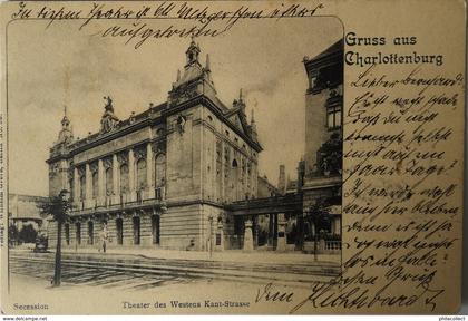 Charlottenburg (Berlin) Gruss aus // Theater des Westerns Kant Strasse 1902