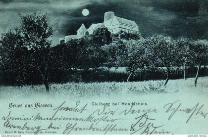 Giessen, Burg Gleiberg im Mondschein, Mondschein-AK, 1899 nach Morsbach / Waldbröl versandt