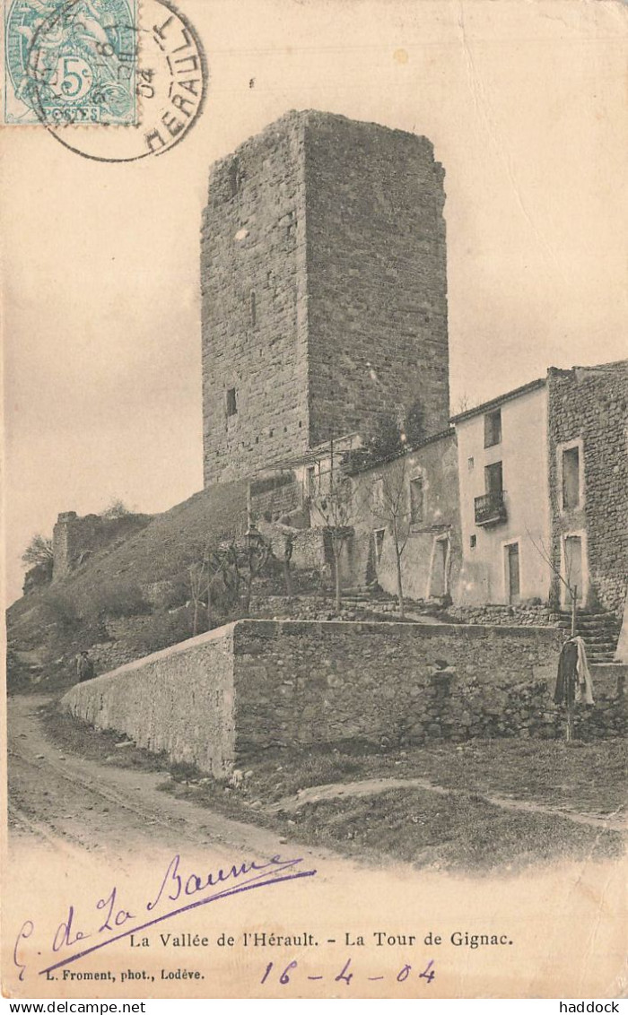 GIGNAC : LA VALLEE DE L'HERAULT - LA TOUR DE GIGNAC