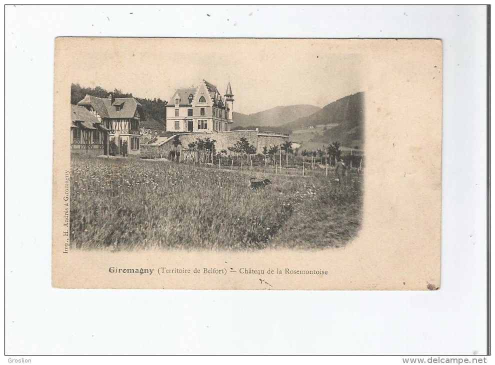 GIROMAGNY (TERRITOIRE DE BELFORT) CHATEAU DE LA ROSEMONTOISE 1905