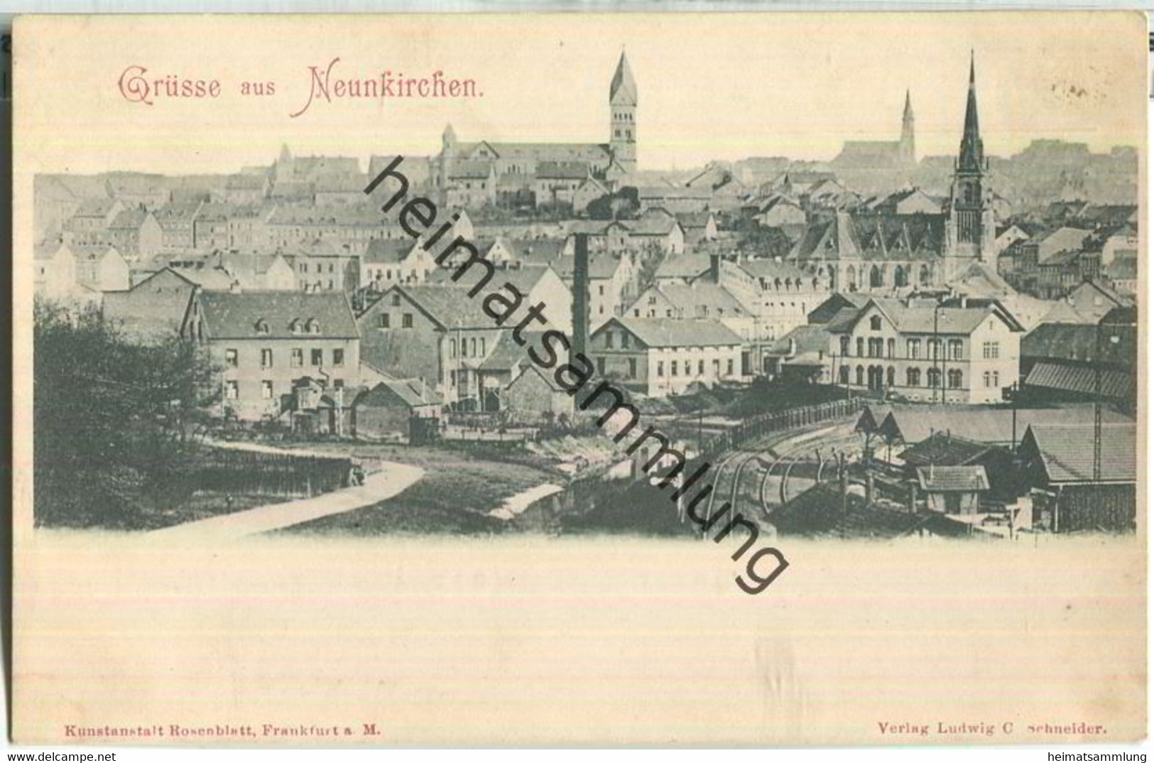 Gruss aus Neunkirchen - Verlag Rosenblatt Frankfurt ca. 1900