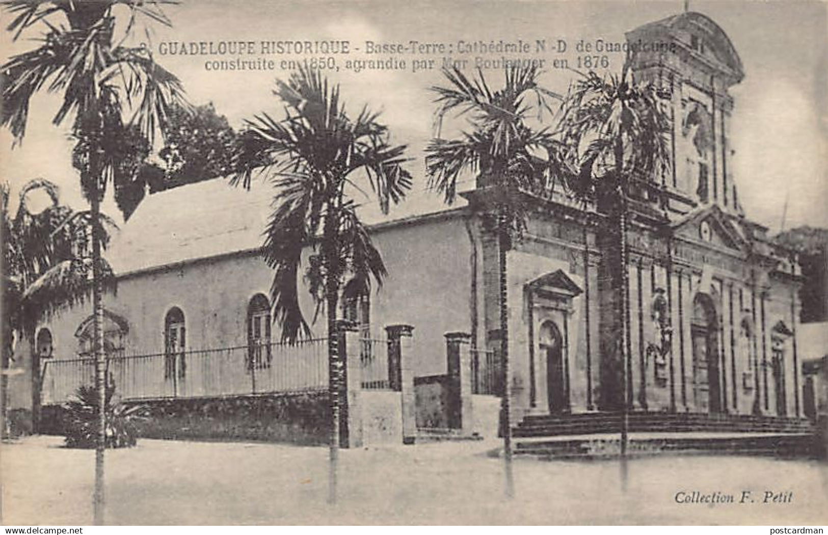 Guadeloupe Historique - BASSE-TERRE - Cathédrale N.-D. De Guadeloupe - Ed. F. Petit 8