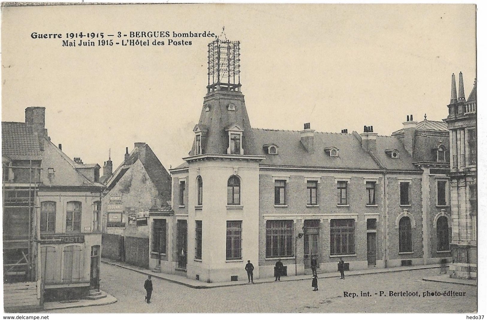 Guerre 1914-15 - Bergues bombardée, Mai Juin 1915 - L'Hôtel des Postes