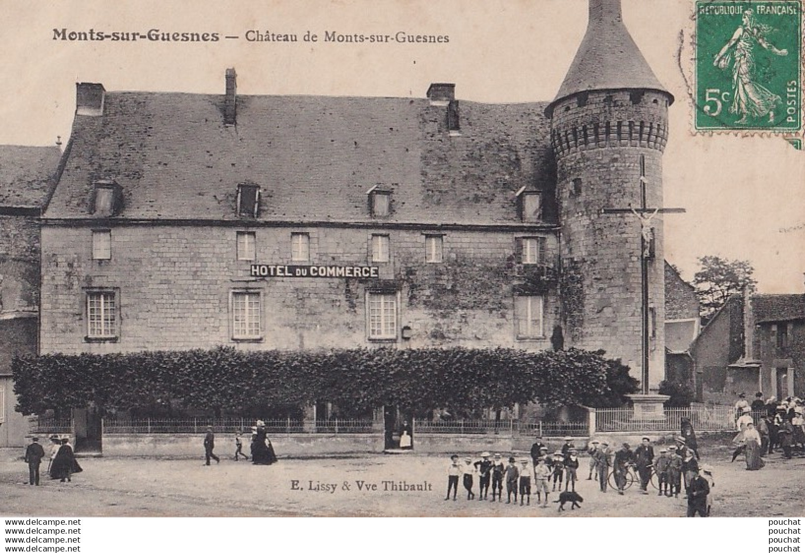 I12-86) MONTS SUR GUESNES (VIENNE) CHATEAU DE MONTS SUR GUESNES - ANIMEE - HOTEL DU COMMERCE - EN 1909