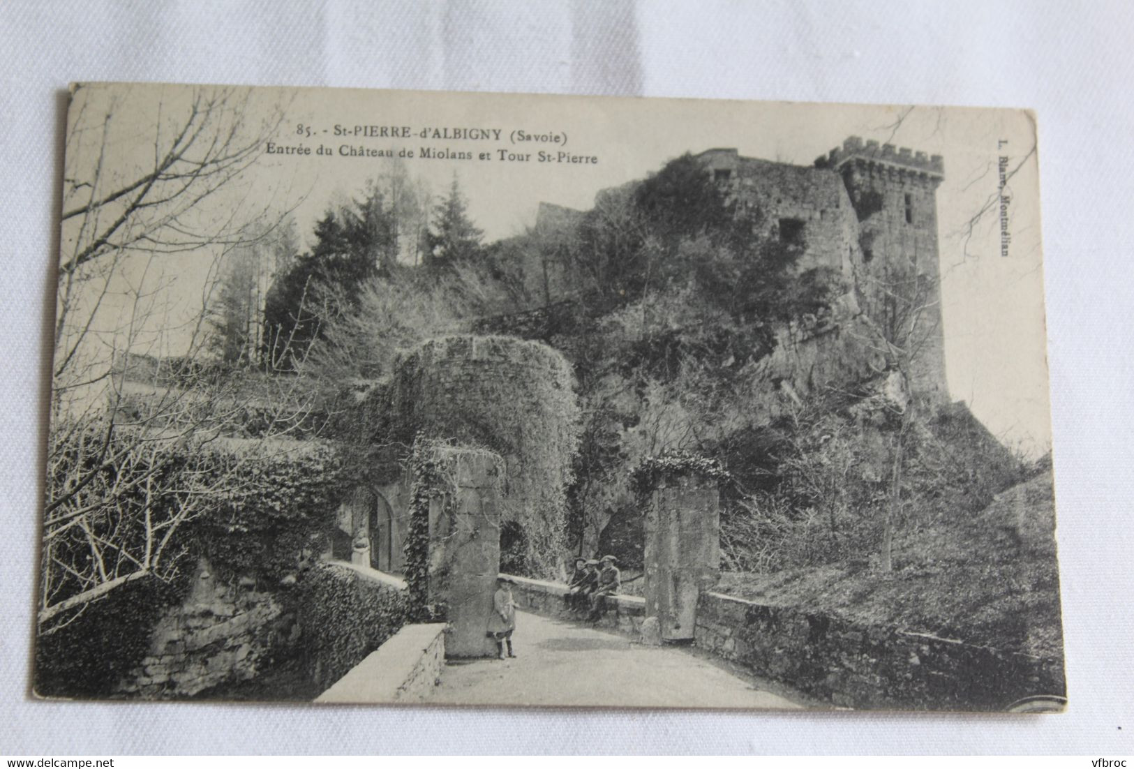 I748, Cpa 1909, Saint Pierre d'Albigny, entrée du château de Miolans et tour saint Pierre, Savoie 73