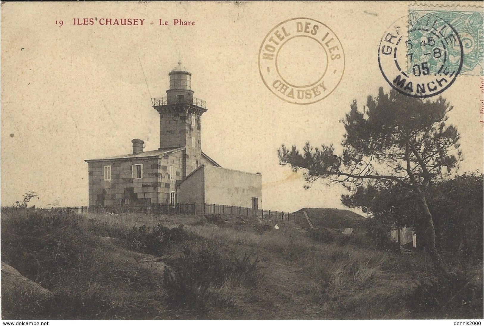 ILES CHAUSEY (50) - Le Phare - cachet Hotel des Iles - Phot. J. Puel