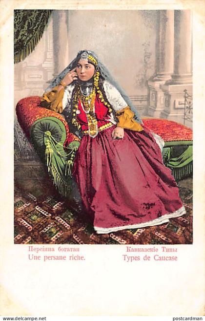 IRAN - Types of Caucasus - Rich Persian woman - Publ. Granberg