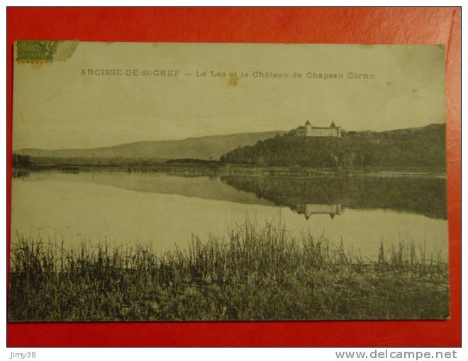 ISERE-SAINT CHEF-ARCISSE DE SAINT CHEF-LE LAC ET LE CHATEAU DE CHAPEAU CORNU