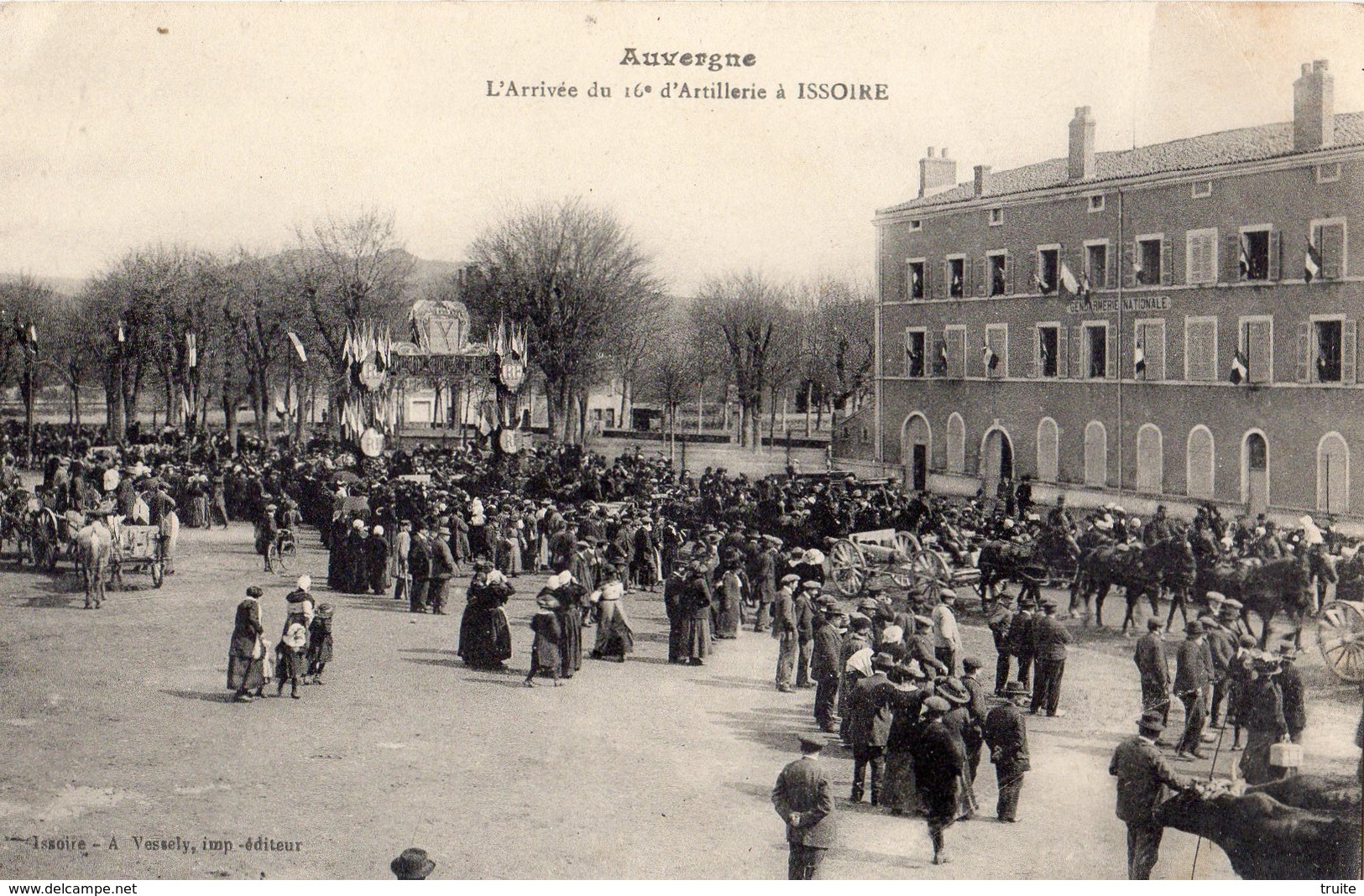 ISSOIRE L'ARRIVEE DU 16 E D'ARTILLERIE