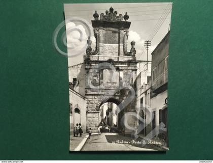 Cartolina Andria - Porta S. Andrea - 1960 ca.