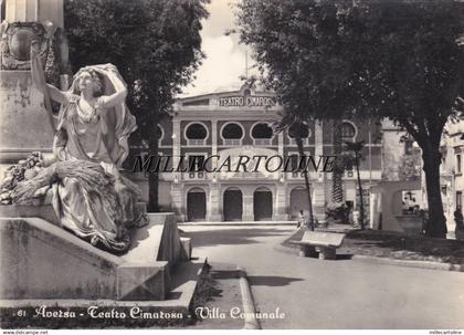 AVERSA:  Teatro Cimarosa - Villa Comunale    1959