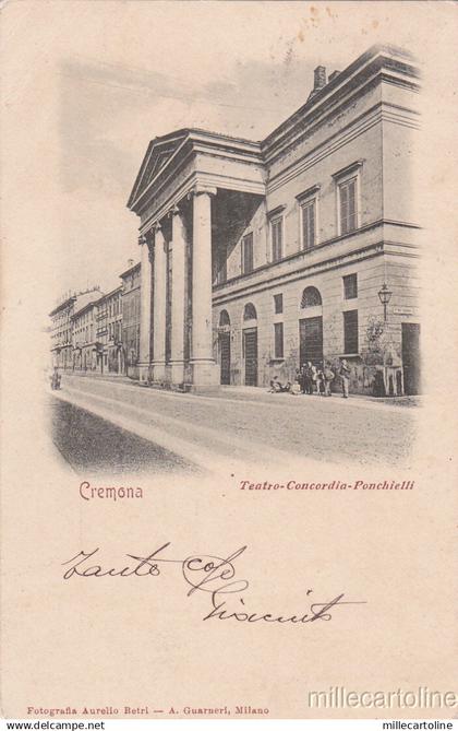 * CREMONA - Teatro Concordia Ponchielli 1901