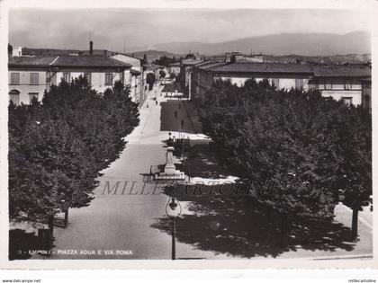 EMPOLI: Piazza Adua e via Roma