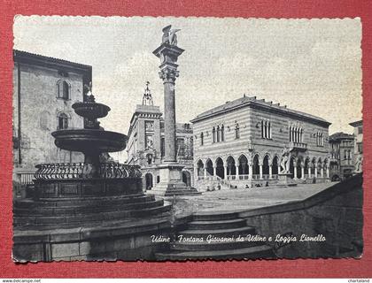 Cartolina - Udine - Fontana Giovanni da Udine e Loggia Lionello - 1950 ca.