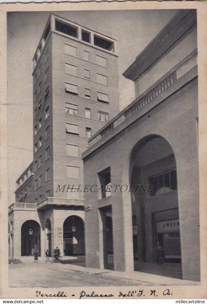 VERCELLI: Palazzo dell' I.N.A.