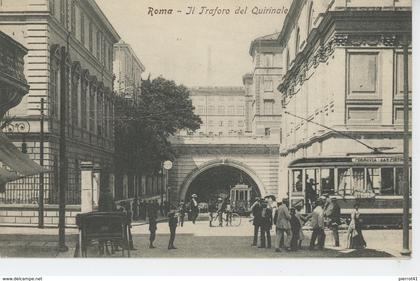 ITALIE - ROMA - Il traforo del Quirinale (tramway )