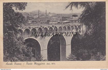 ASCOLI PICENO:  Ponte Maggiore