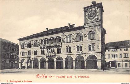 BELLUNO - Palazzo della R. Prefettura