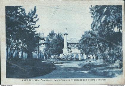 cs199 cartolina aversa villa comunale monumento p.rosano teatro cimarosa caserta