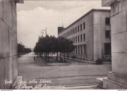 FORLI': Corso della Liberta' e Collegio dell'Aeronautica   1959 Forlì