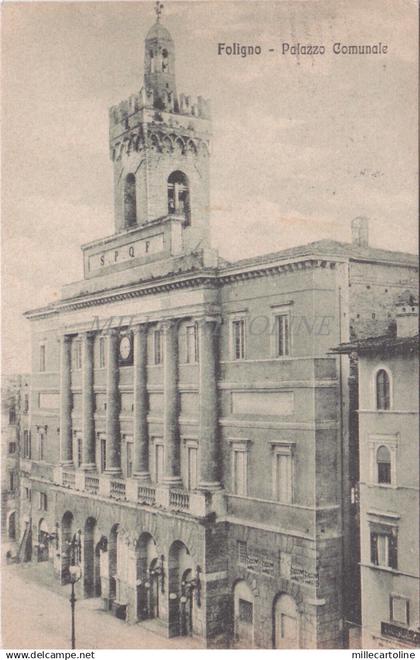 FOLIGNO - Palazzo Comunale 1916