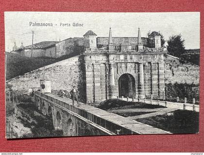 Cartolina - Palmanova ( Udine ) - Porta Udine - 1908