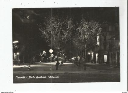 VERCELLI VIALE GARIBALDI (NOTTURNO)