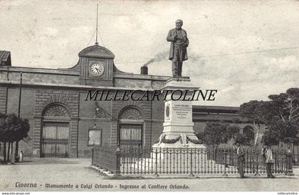 LIVORNO:  Monumento a Luigi Orlando - ingresso al cantiere Orlando  1908