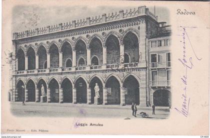 1900 - ITALIE - ITALIA - VENETO - PADOVA - PADUA - LOGGIA AMULEA