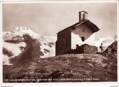 #VAL D'AOSTA: VALLE GRESSONEY- IL LISKAMM VISTO DALLA CAPPELLA S. ANNA