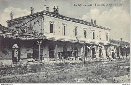 GORIZIA - Gorizia Italiana - Stazione 9 agosto 1916