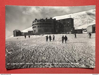 Cartolina - L'Aquila degli Abruzzi - Grande Albergo a Campo Imperatore - 1952